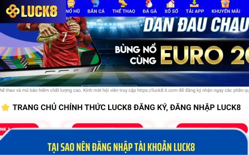 Tại sao nên đăng nhập tài khoản trước khi chơi tại LUCK8 