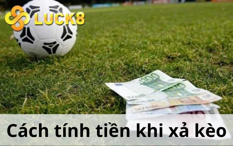 Cách tính tiền khi xả kèo