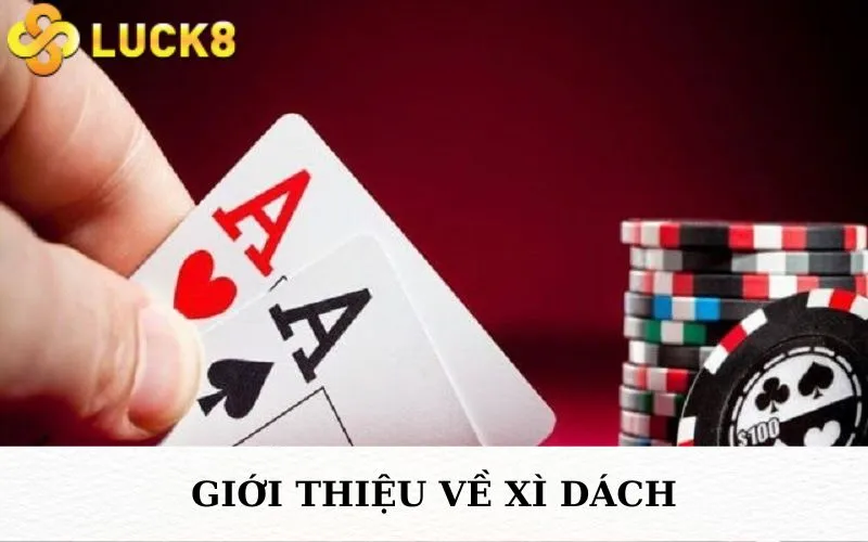 Giới thiệu về Xì dách